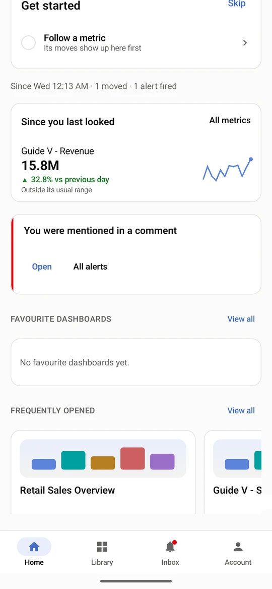 Scroll for Favourite dashboards and Frequently opened ones. View all opens the Library.