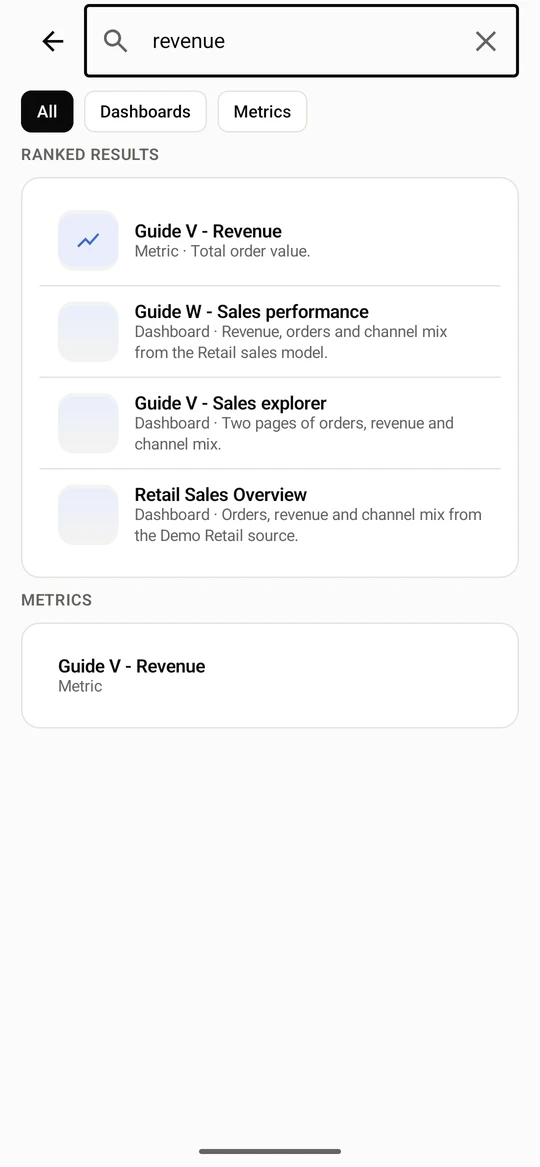 Type a query. Results are ranked, with dashboards and metrics grouped below. Tap one to open it.