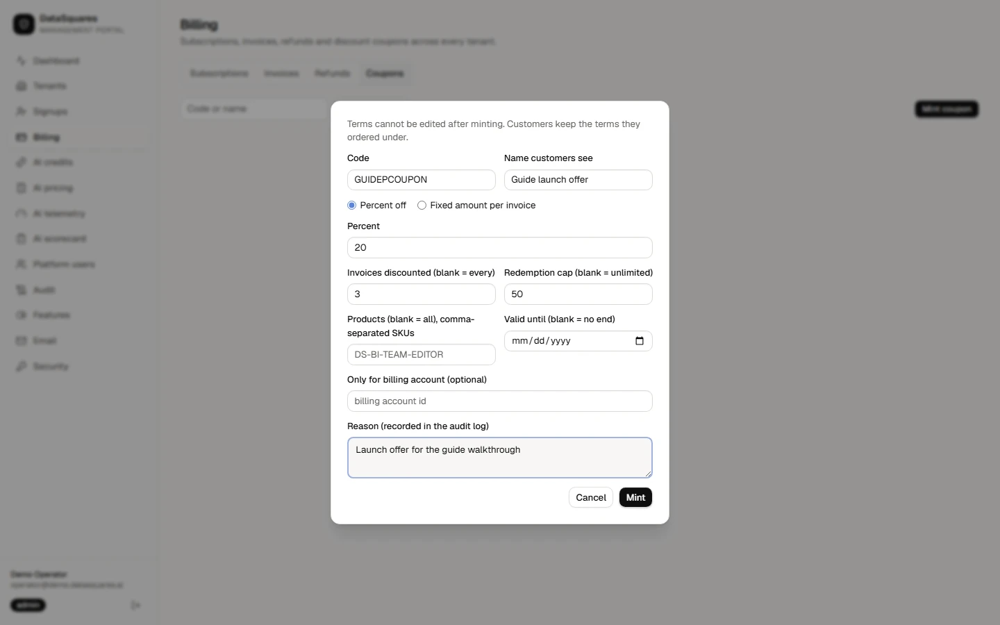 Give the coupon a Code and a name customers see, choose Percent off or a Fixed amount per invoice, and say how many invoices it discounts, how many redemptions it allows, which products it covers and until when. Add a Reason for the audit log. Terms cannot be edited after minting.