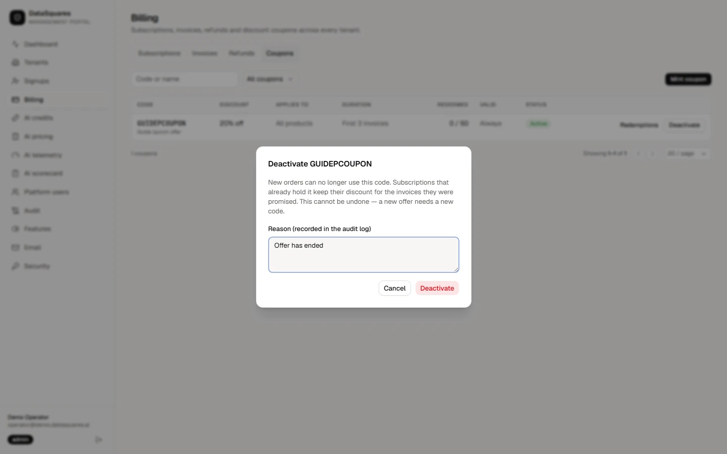 Deactivate asks for a reason for the audit log and stops new orders using the code. Subscriptions that already hold the coupon keep their discount, and deactivating cannot be undone: a new offer needs a new code.