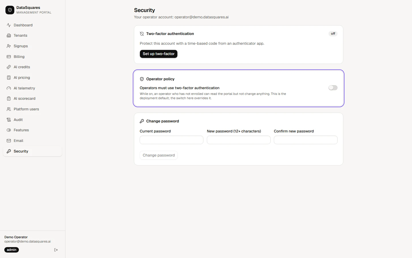 Under Operator policy, "Operators must use two-factor authentication" makes every operator enrol. Until they do, they can read the portal but not change anything.
