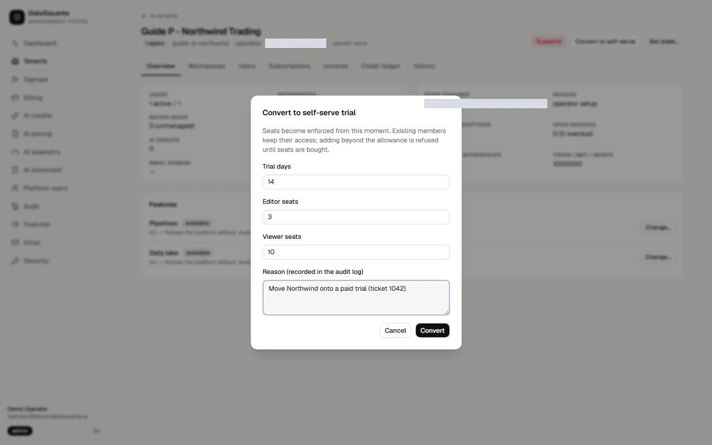 Convert to self-serve moves an operator-created tenant onto billing. Set the trial length and the editor and viewer seats it starts with, give a reason, and confirm. Seats are enforced from that moment.
