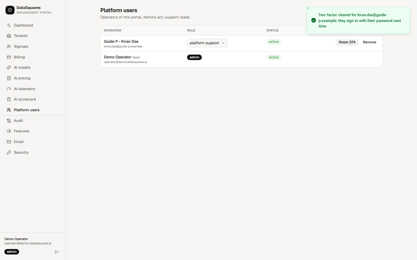 Reset 2FA clears an operator's two-factor setup, for example when they lose their phone. They sign in with their password next time and enrol again.
