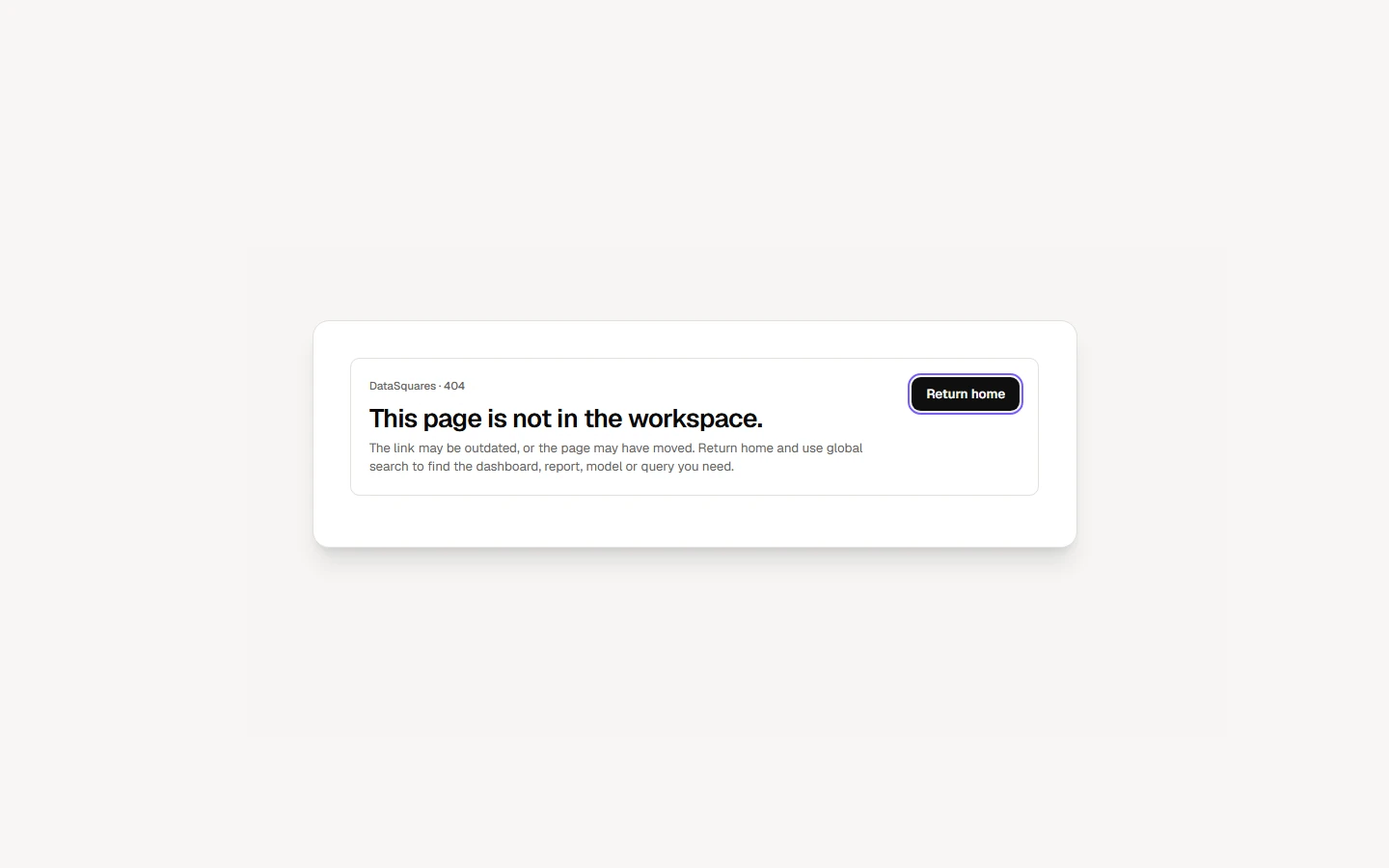 When you are signed in, an address that does not exist shows This page is not in the workspace. Choose Return home to go back.